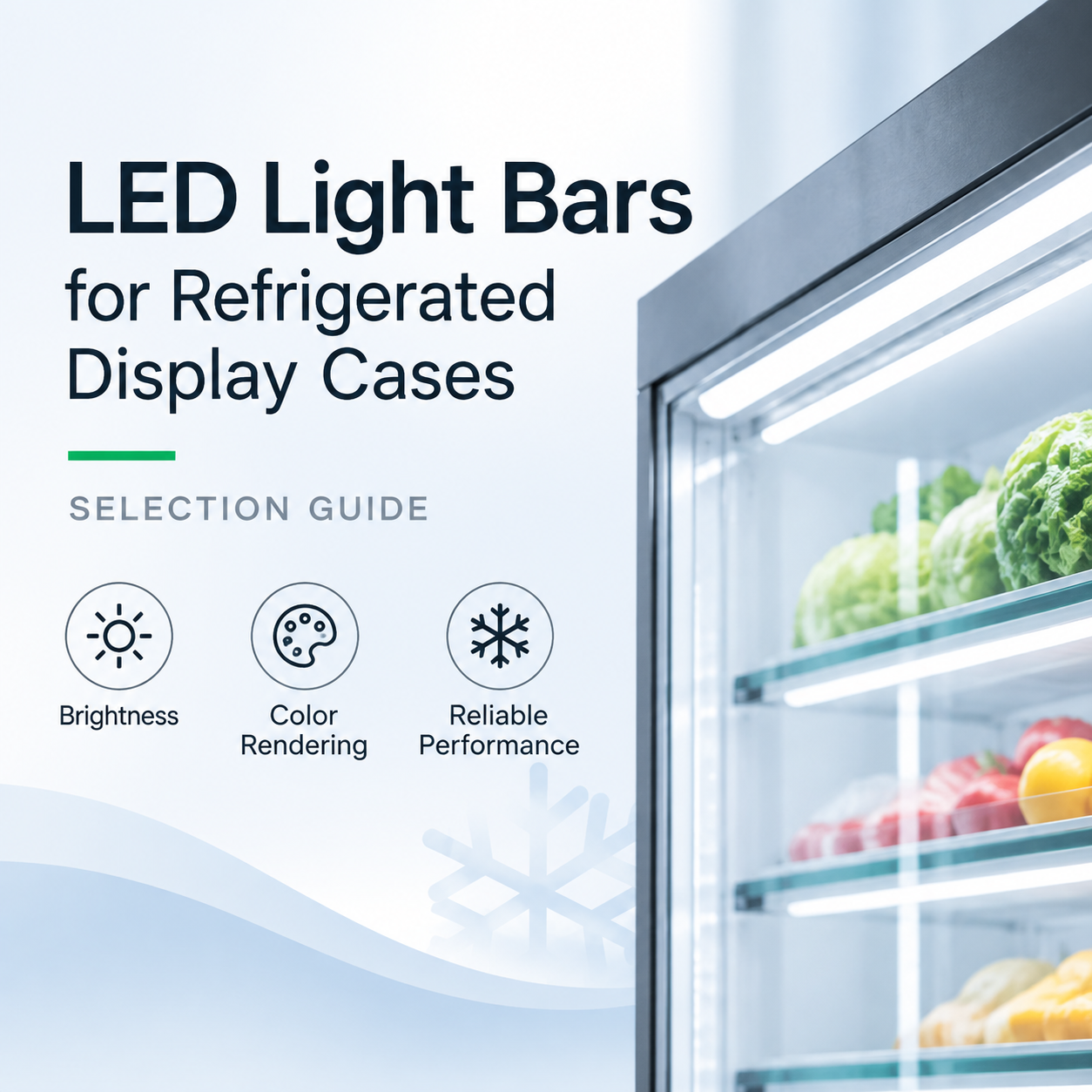 How to Choose LED Light Bars for Refrigerated Display Cases